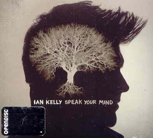 Ian Kelly/Speak Your Mind@Import-Can